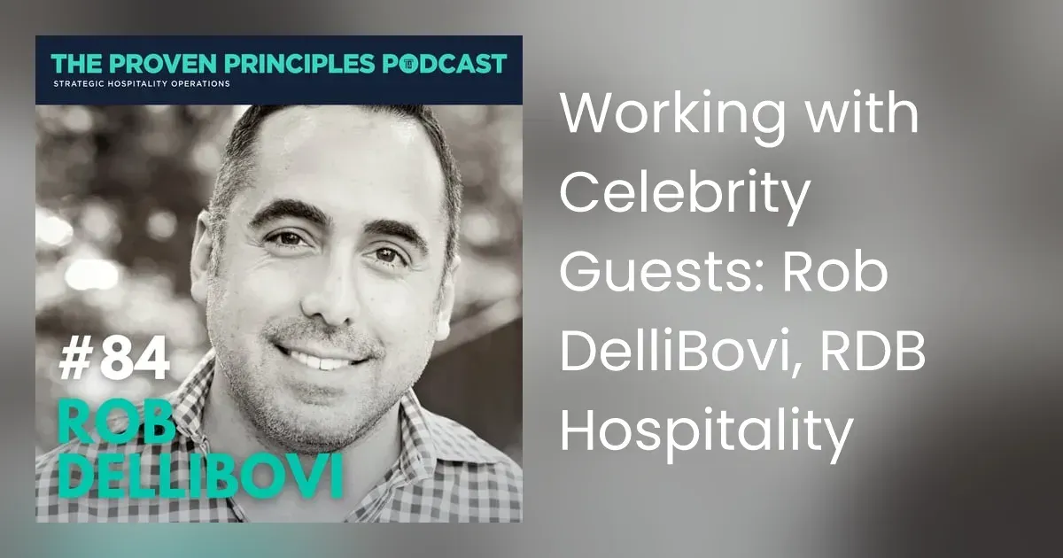 Working with Celebrity Guests: Rob DelliBovi, RDB Hospitality